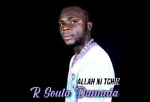 R Souta Damada - Musique : Allah Ni Tchie