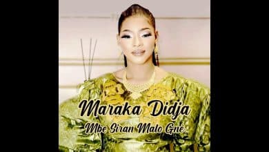 Maraka Didja - Mbe Siran Malo Gnè (Officiel 2024)