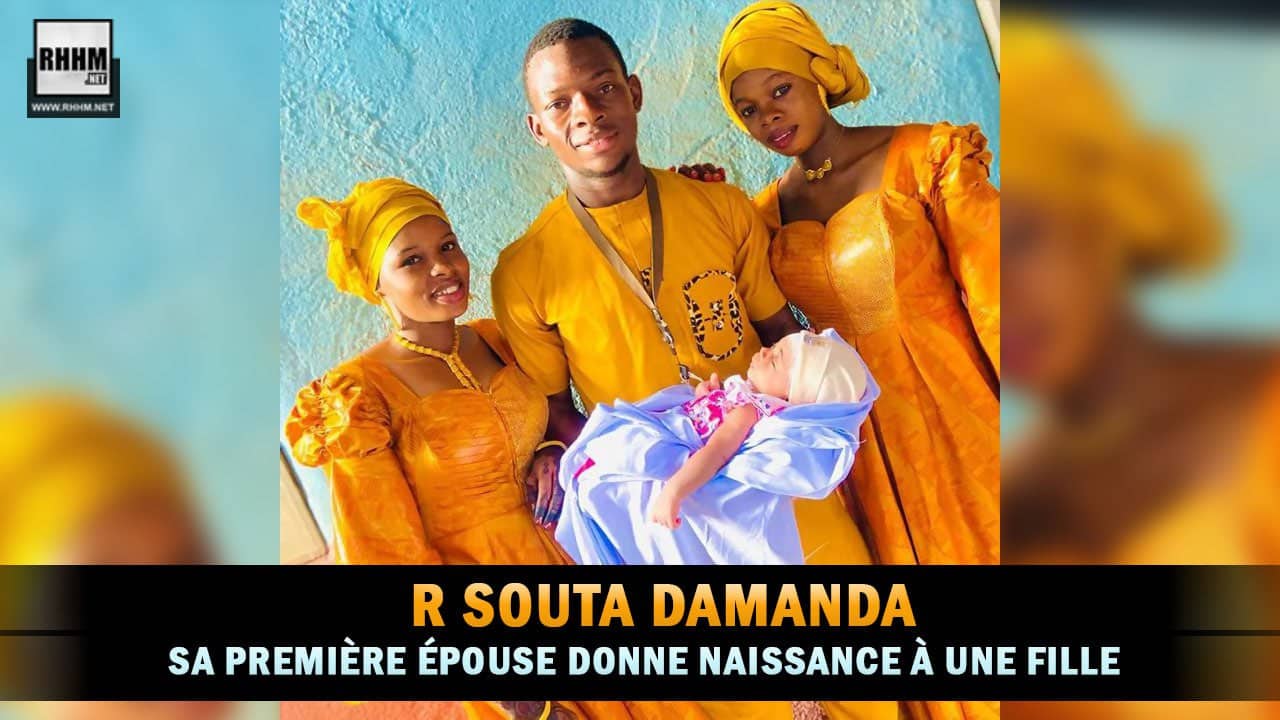 La première épouse de R Souta Damada donne naissance à une fille (Showbiz) 1 R SOUTA DAMA
