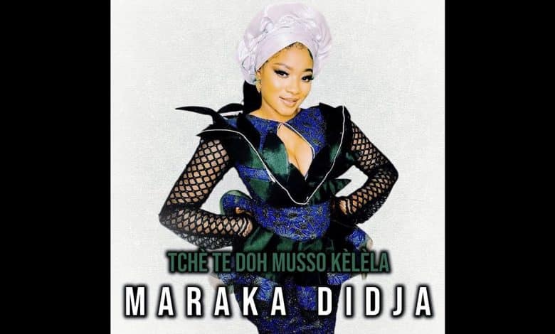 Maraka Didja - Tchè Te Doh Musso Kèlèla (Officiel 2024)