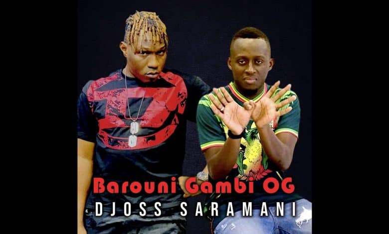 Djoss Saramani - Barouni Gambi OG (Officiel 2024)
