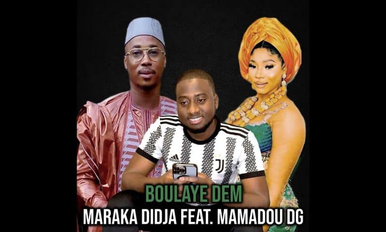 Maraka Didja Feat. Mamadou DG - Boulaye Dem (Officiel 2024)