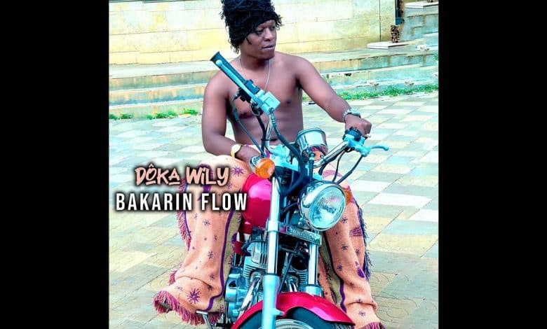 Bakarin Flow - Dôka Wily (Officiel 2025)